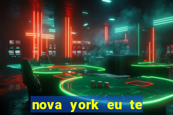 nova york eu te amo download